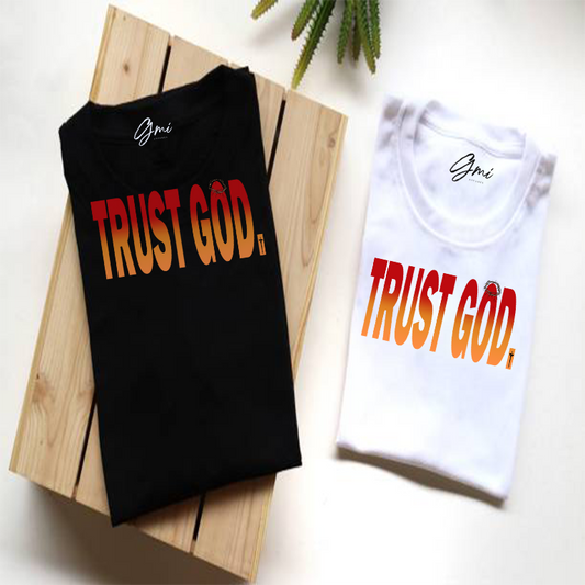 Trust God T-Shirt (LIMITED EDITION)